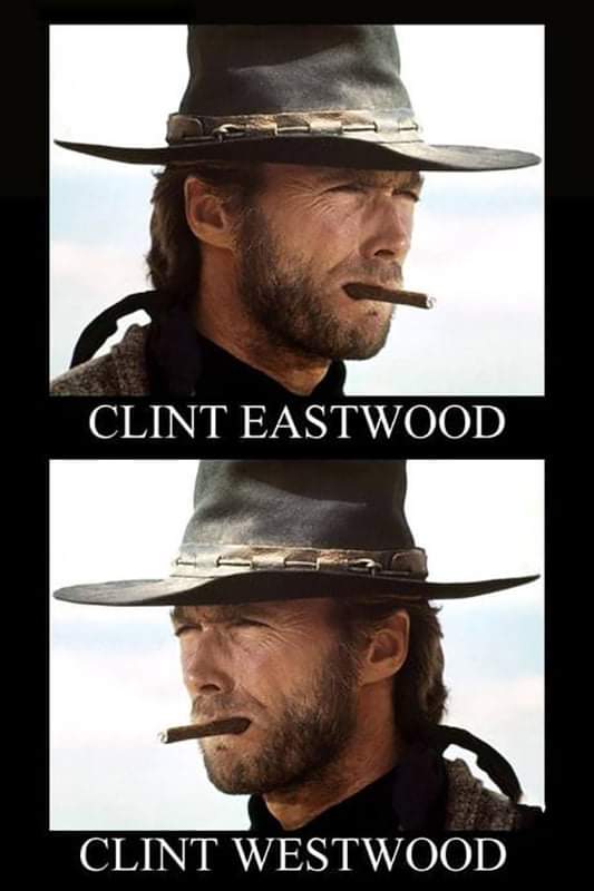 Clint Eastwood. Clint Westwood