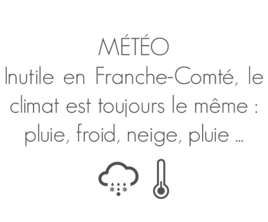 Météo. Inutile en Franche-Comté, le climat est toujours le même: pluie, froid, neige, pluie...