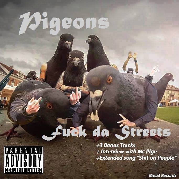 Pigeons Fuck da Streets.