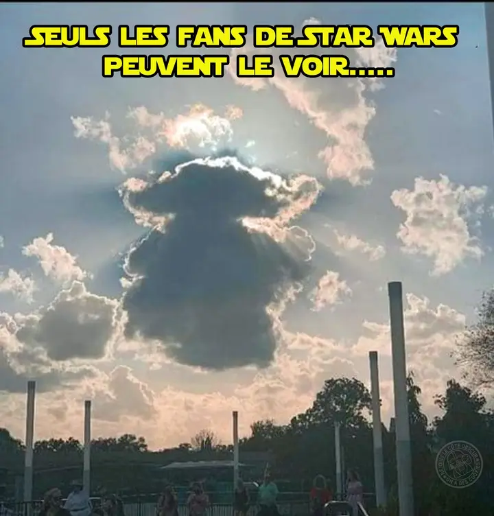 Seuls les fans de Star Wars peuvent le voir... (nuage en forme de Yoda)